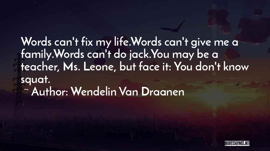 You Can Fix It Quotes By Wendelin Van Draanen