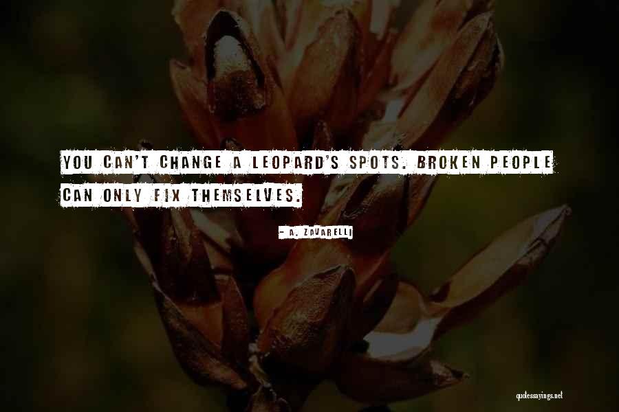 You Can Fix Quotes By A. Zavarelli You Can Fix Quotes By A. Zavarelli