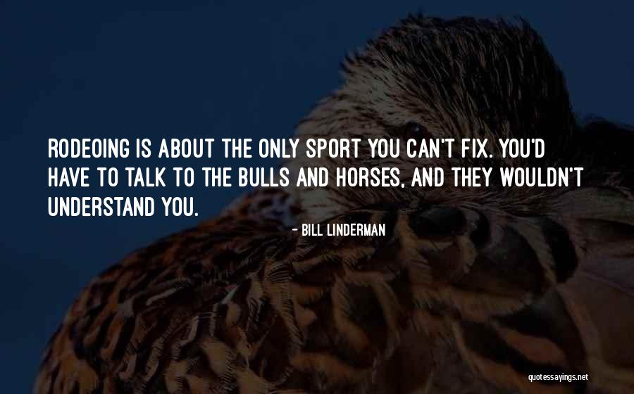 You Can Fix Quotes By Bill Linderman You Can Fix Quotes By Bill Linderman