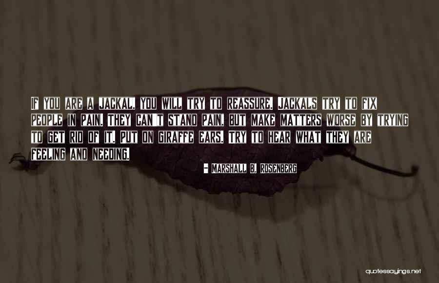 You Can Fix Quotes By Marshall B. Rosenberg You Can Fix Quotes By Marshall B. Rosenberg
