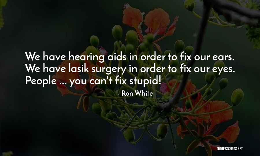 You Can Fix Quotes By Ron White You Can Fix Quotes By Ron White