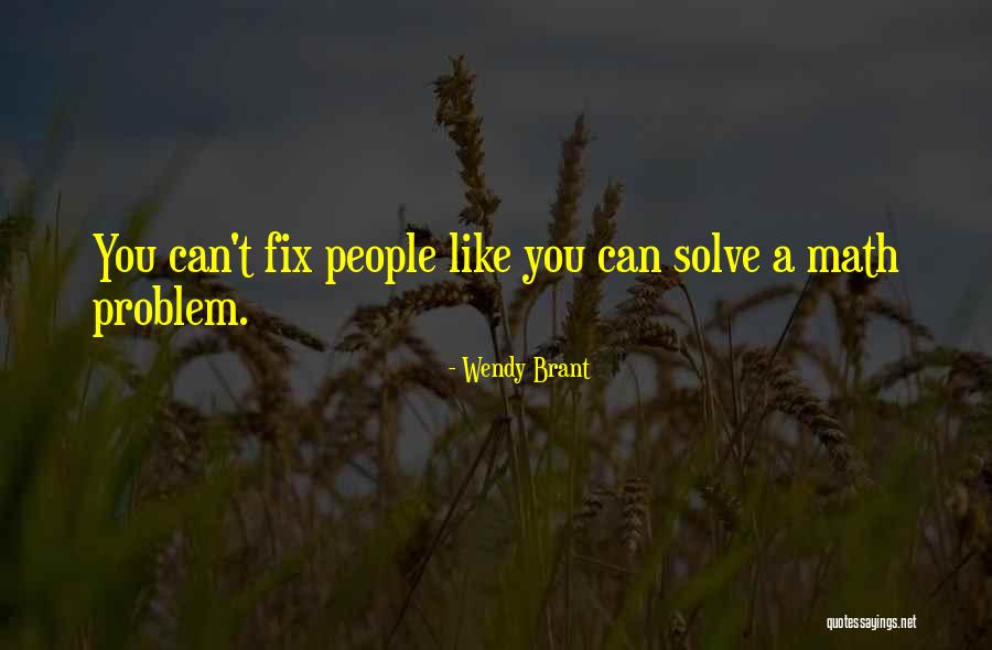 You Can Fix Quotes By Wendy Brant You Can Fix Quotes By Wendy Brant