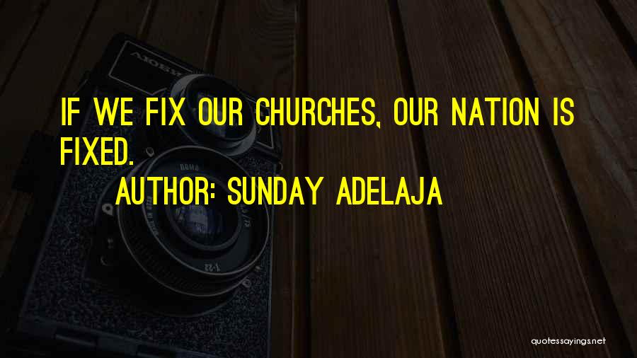 You Can Fix The Past Quotes By Sunday Adelaja