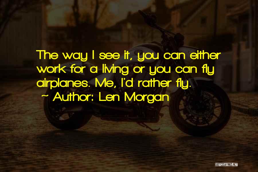 You Can Fly Quotes By Len Morgan