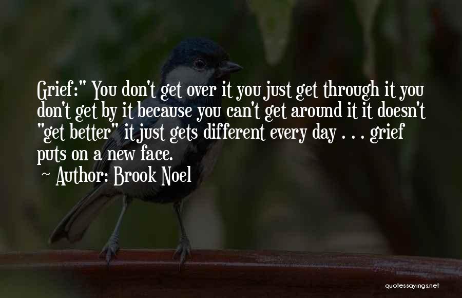 You Can Get Through It Quotes By Brook Noel