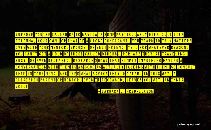 You Can Get Through This Quotes By Barbara L. Fredrickson You Can Get Through This Quotes By Barbara L. Fredrickson
