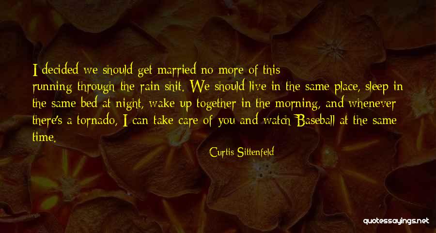 You Can Get Through This Quotes By Curtis Sittenfeld You Can Get Through This Quotes By Curtis Sittenfeld