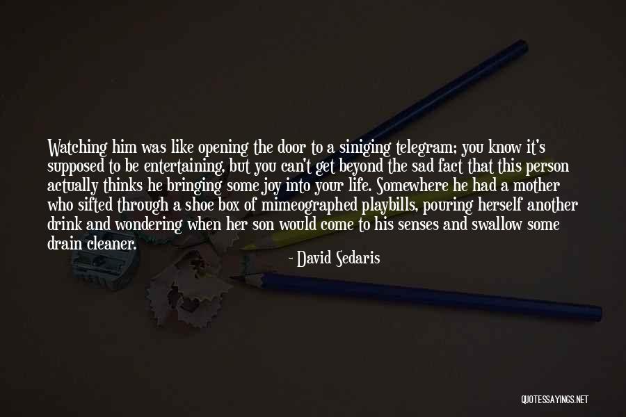 You Can Get Through This Quotes By David Sedaris You Can Get Through This Quotes By David Sedaris