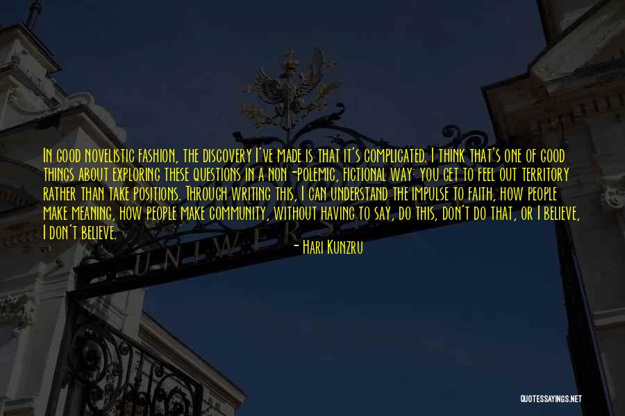 You Can Get Through This Quotes By Hari Kunzru You Can Get Through This Quotes By Hari Kunzru
