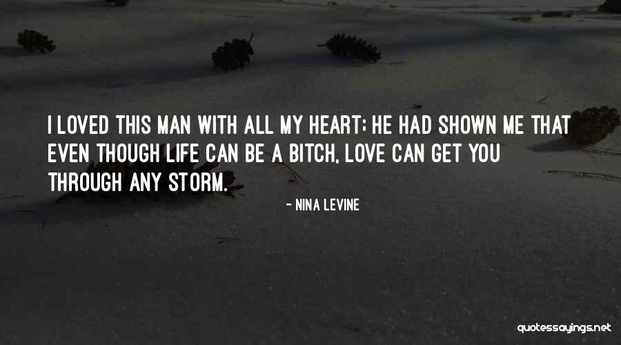 You Can Get Through This Quotes By Nina Levine You Can Get Through This Quotes By Nina Levine