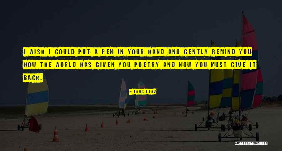 You Can Give Someone The World Quotes By Lang Leav You Can Give Someone The World Quotes By Lang Leav