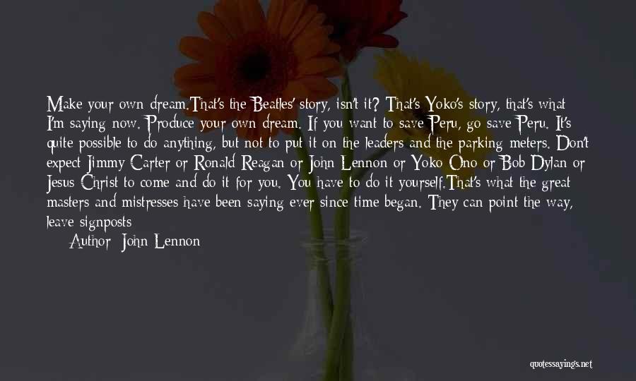 You Can Go Your Own Way Quotes By John Lennon