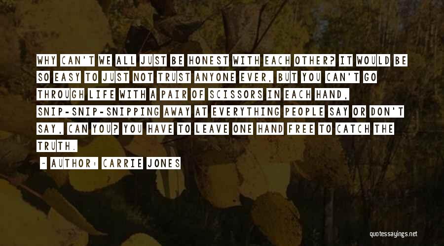 You Can Have Everything In Life Quotes By Carrie Jones