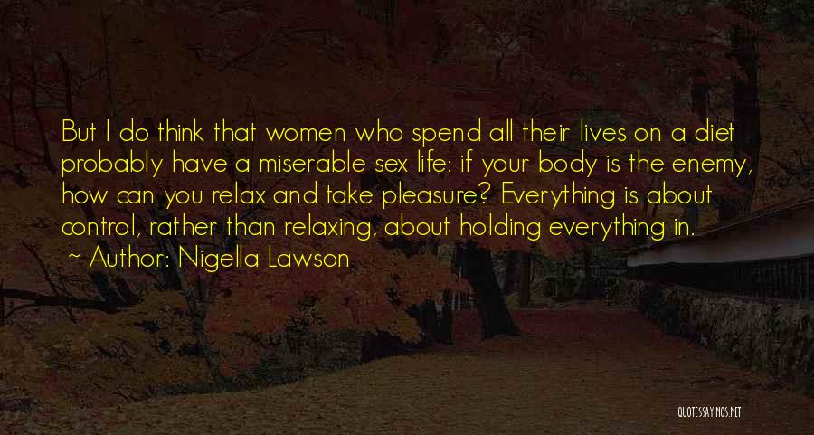 You Can Have Everything In Life Quotes By Nigella Lawson