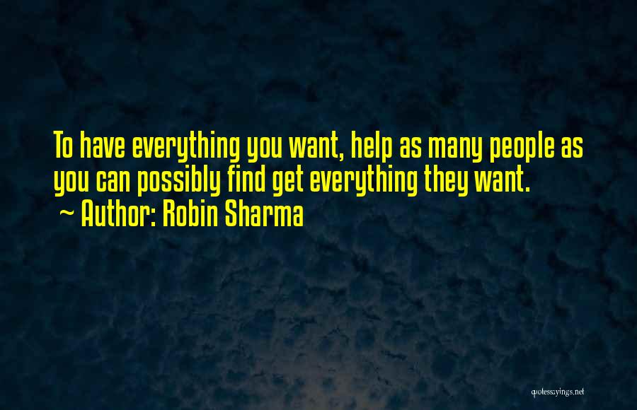 You Can Have Everything Quotes By Robin Sharma