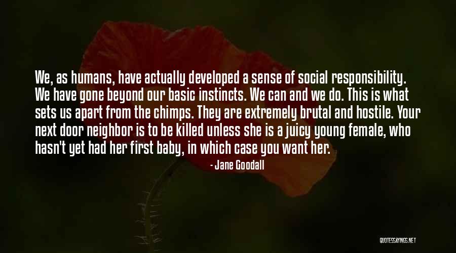 You Can Have Her Quotes By Jane Goodall