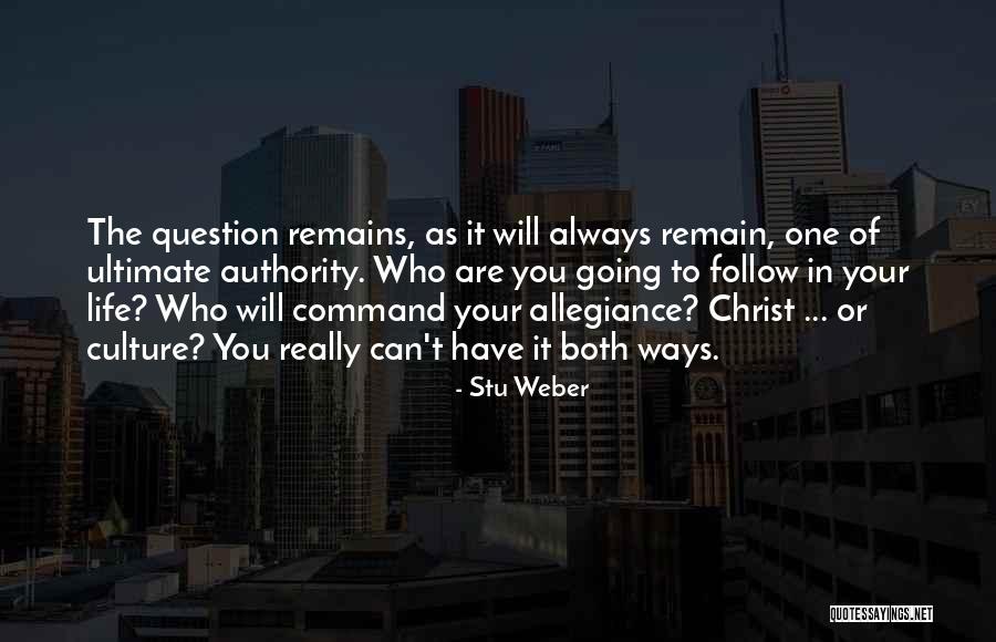 You Can Have It Both Ways Quotes By Stu Weber You Can Have It Both Ways Quotes By Stu Weber