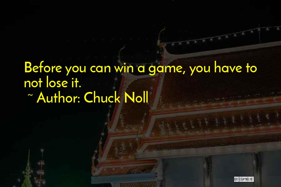 You Can Have It Quotes By Chuck Noll