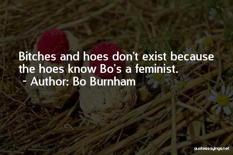 You Can Have Them Hoes Quotes By Bo Burnham