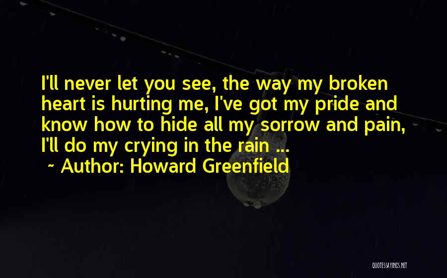 You Can Hide The Pain Quotes By Howard Greenfield