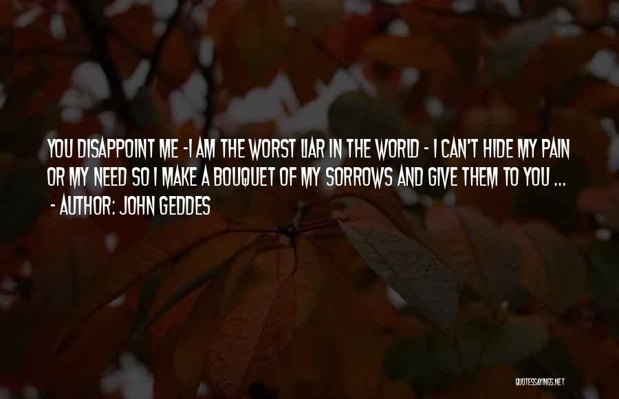 You Can Hide The Pain Quotes By John Geddes