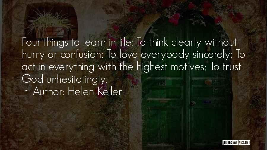 You Can Hurry Love Quotes By Helen Keller