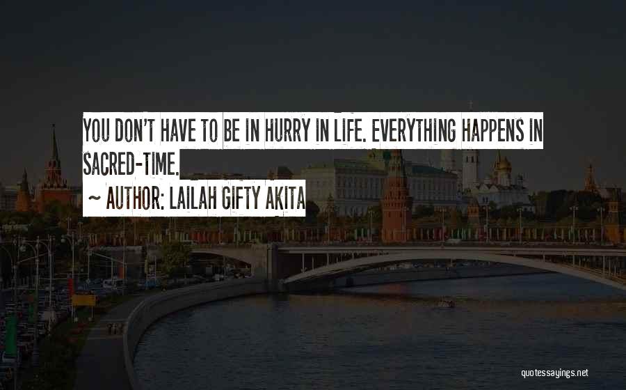 You Can Hurry Love Quotes By Lailah Gifty Akita