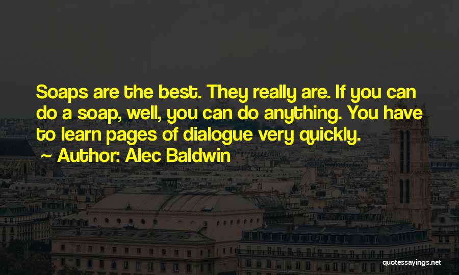 You Can Learn Anything Quotes By Alec Baldwin