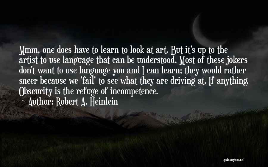 You Can Learn Anything Quotes By Robert A. Heinlein