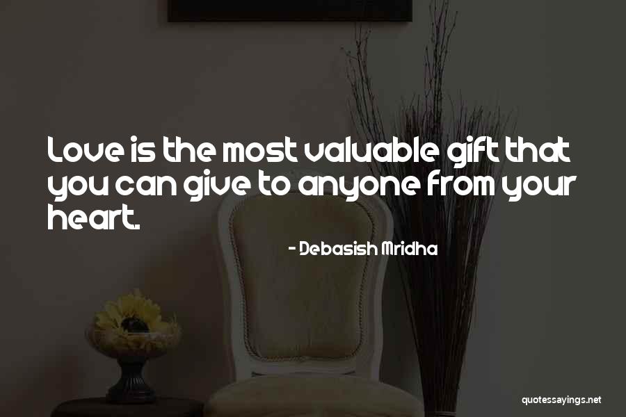 You Can Love Anyone Quotes By Debasish Mridha