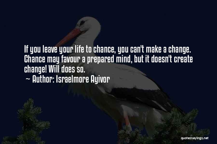You Can Make A Difference Quotes By Israelmore Ayivor