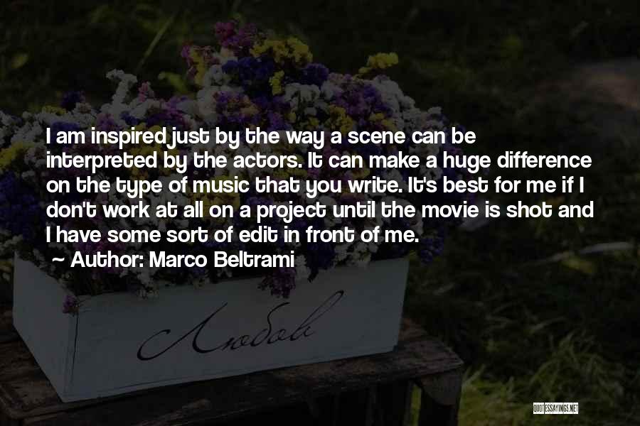 You Can Make A Difference Quotes By Marco Beltrami