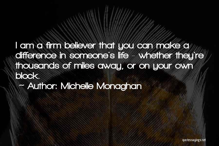 You Can Make A Difference Quotes By Michelle Monaghan