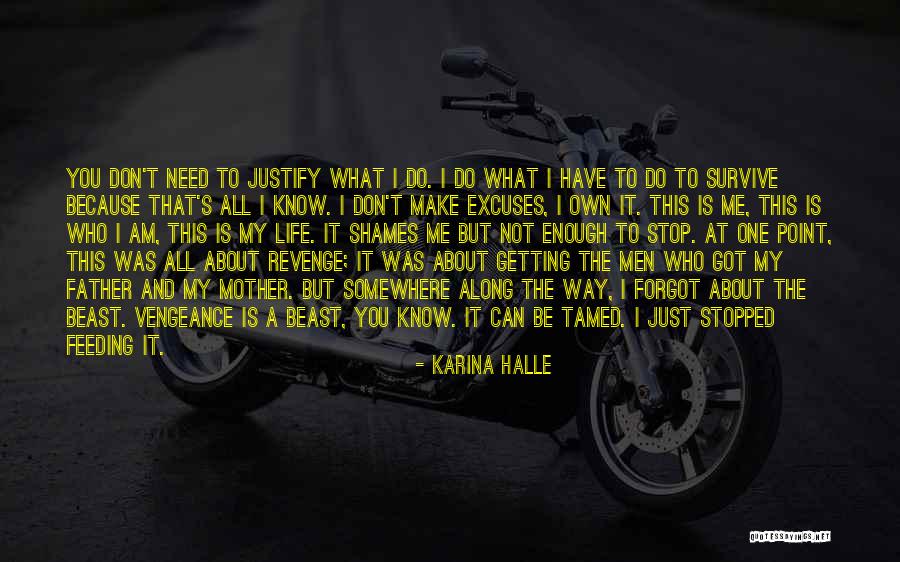 You Can Make Excuses Quotes By Karina Halle