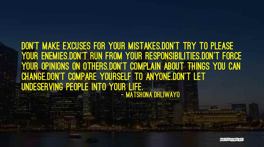 You Can Make Excuses Quotes By Matshona Dhliwayo