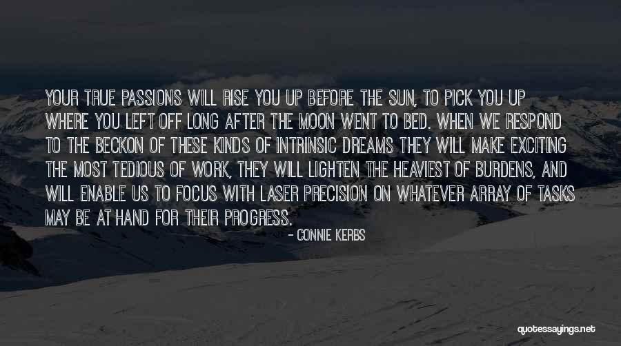 You Can Make Your Dreams Come True Quotes By Connie Kerbs You Can Make Your Dreams Come True Quotes By Connie Kerbs