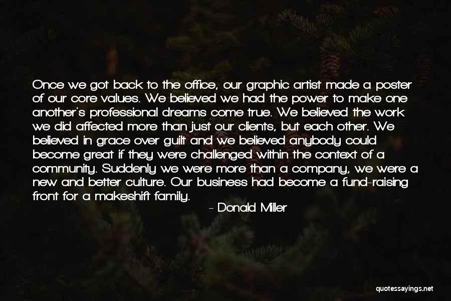 You Can Make Your Dreams Come True Quotes By Donald Miller You Can Make Your Dreams Come True Quotes By Donald Miller