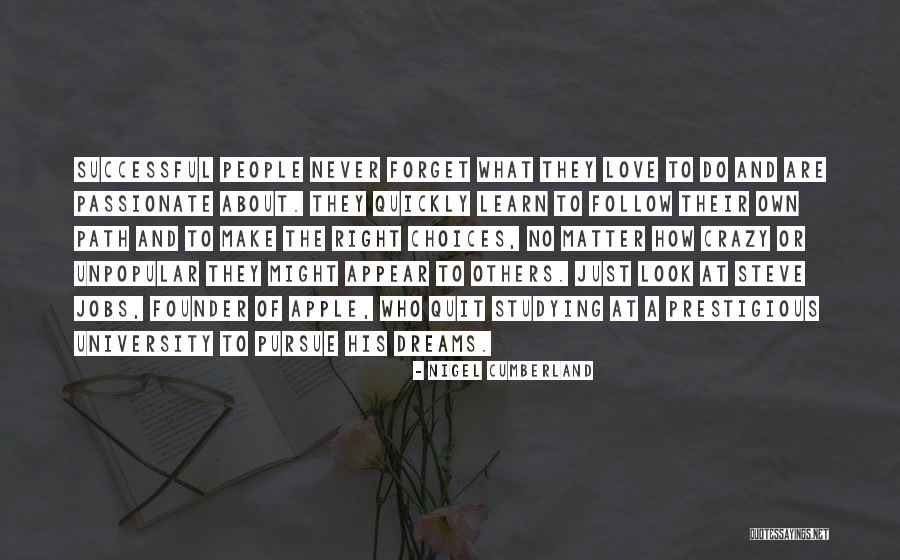 You Can Make Your Dreams Come True Quotes By Nigel Cumberland You Can Make Your Dreams Come True Quotes By Nigel Cumberland
