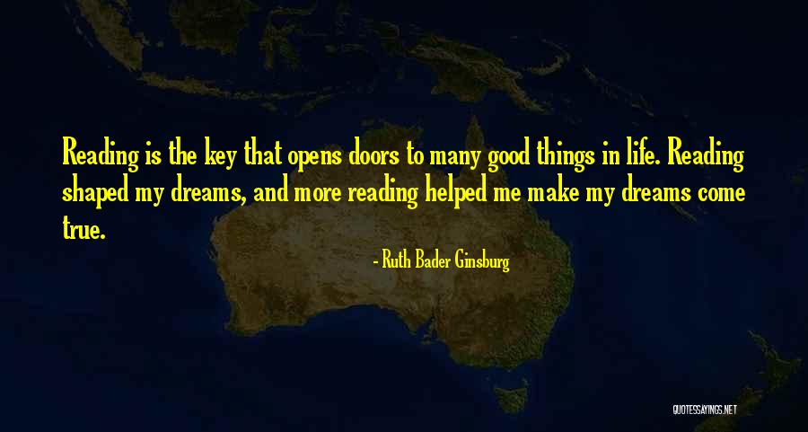 You Can Make Your Dreams Come True Quotes By Ruth Bader Ginsburg You Can Make Your Dreams Come True Quotes By Ruth Bader Ginsburg