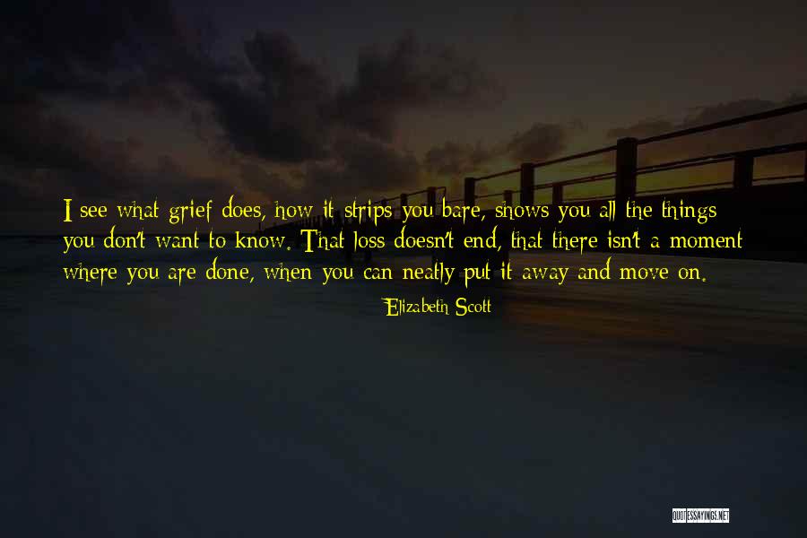 You Can Move On Quotes By Elizabeth Scott You Can Move On Quotes By Elizabeth Scott