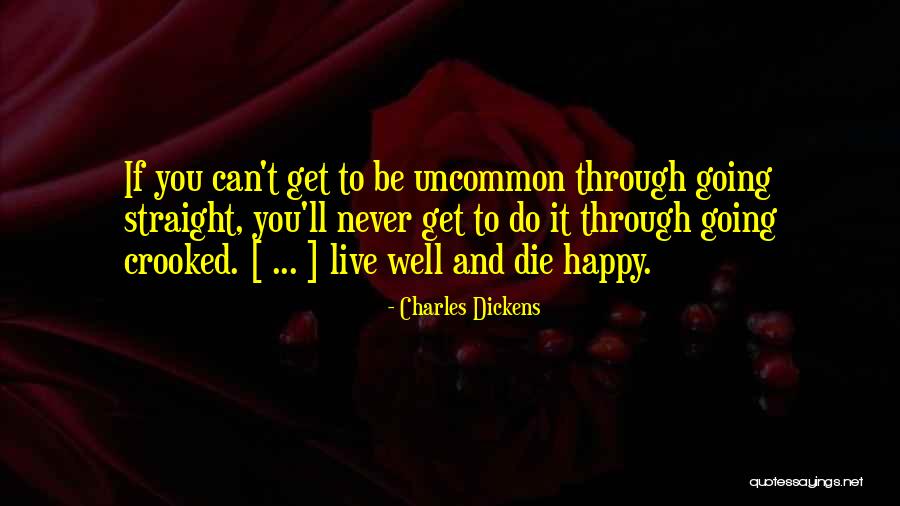 You Can Never Be Happy Quotes By Charles Dickens