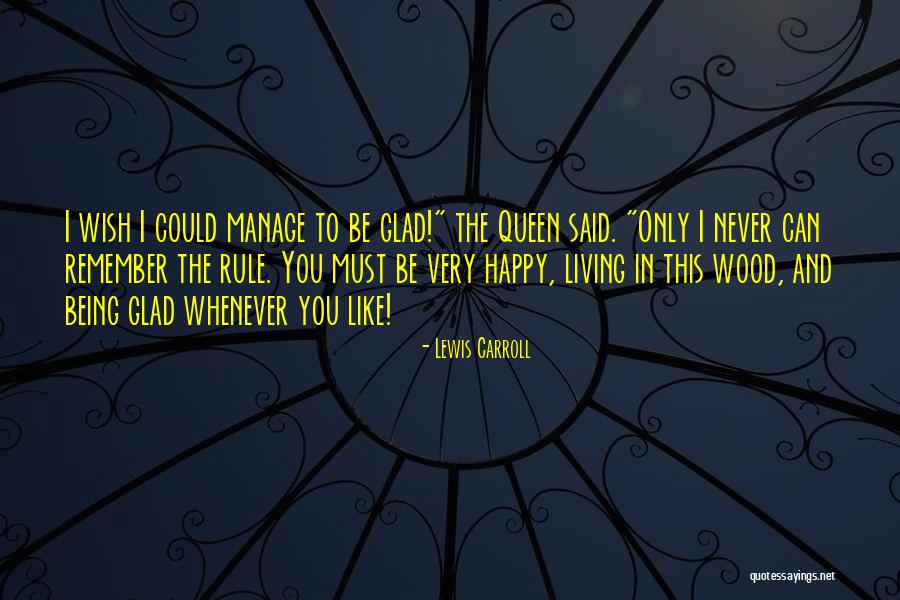 You Can Never Be Happy Quotes By Lewis Carroll