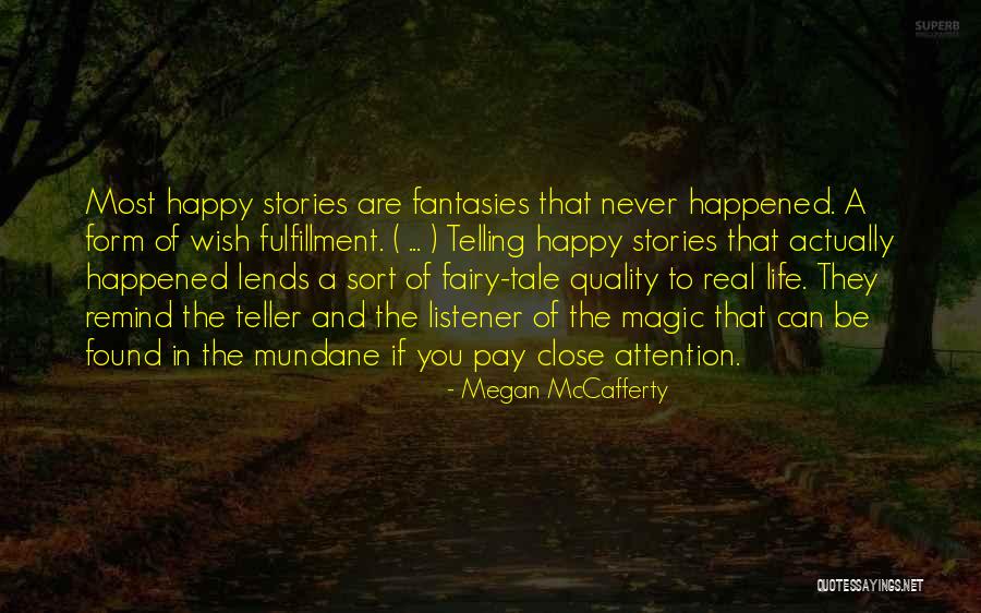You Can Never Be Happy Quotes By Megan McCafferty
