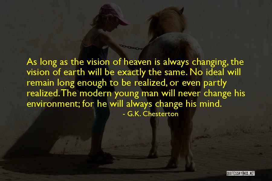 You Can Never Change A Man Quotes By G.K. Chesterton