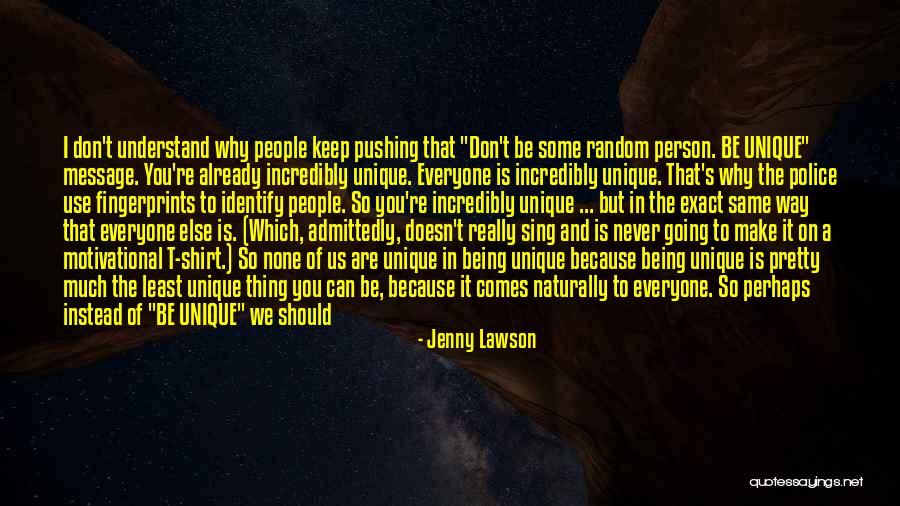 You Can Never Change Person Quotes By Jenny Lawson You Can Never Change Person Quotes By Jenny Lawson