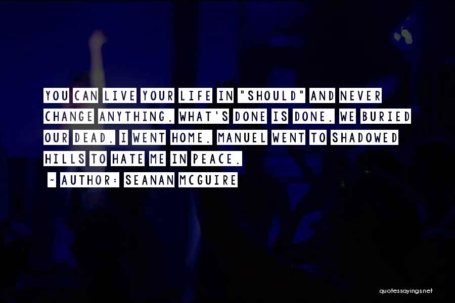 You Can Never Change Quotes By Seanan McGuire