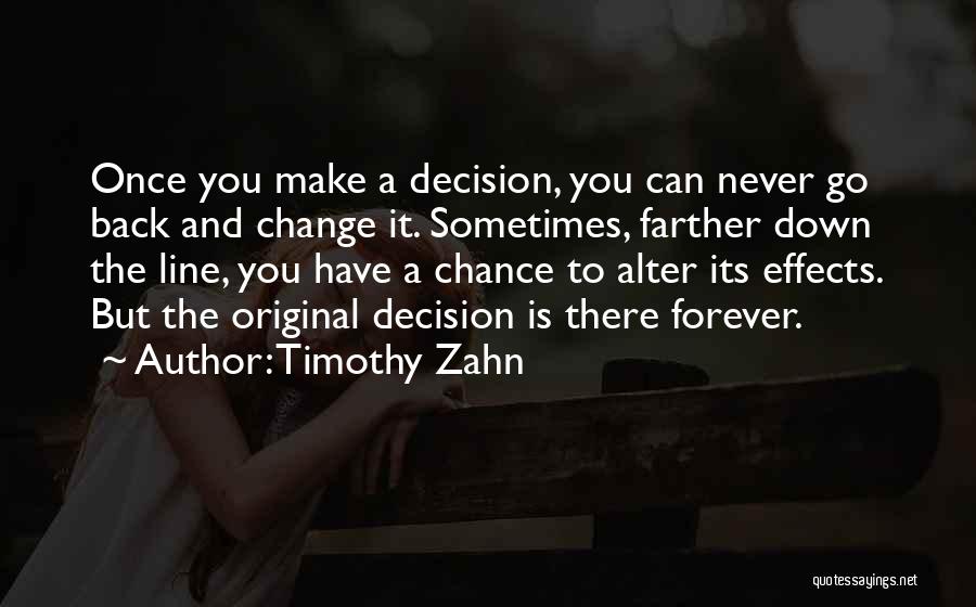 You Can Never Change Quotes By Timothy Zahn