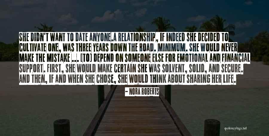 You Can Never Depend On Anyone Quotes By Nora Roberts You Can Never Depend On Anyone Quotes By Nora Roberts