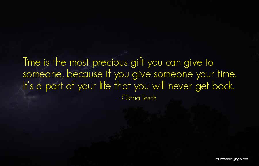 You Can Never Get Back Time Quotes By Gloria Tesch You Can Never Get Back Time Quotes By Gloria Tesch
