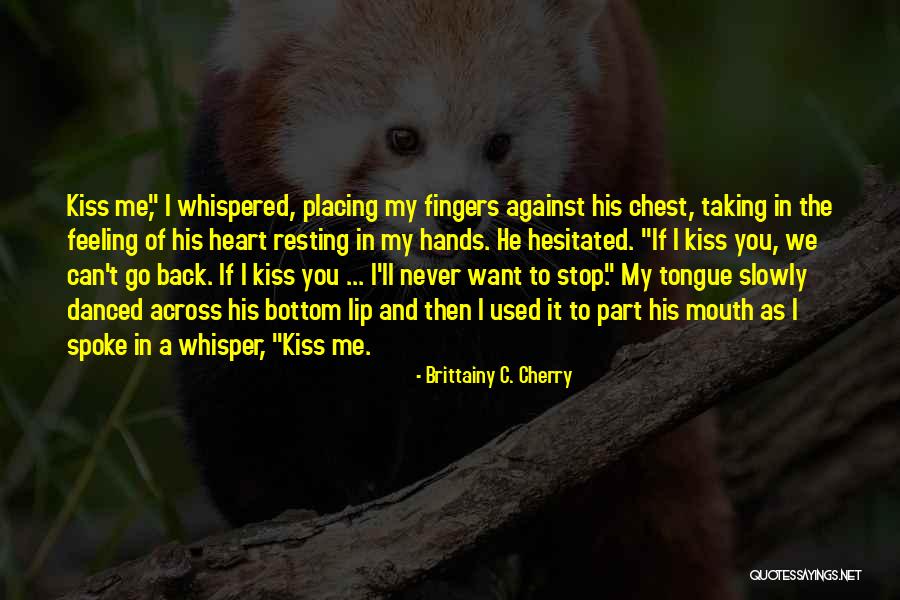 You Can Never Go Back Quotes By Brittainy C. Cherry